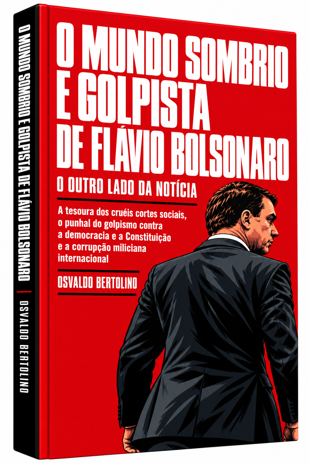Capa do e-book O mundo sombrio e golpista de Flávio Bolsonaro, de Osvaldo Bertolino