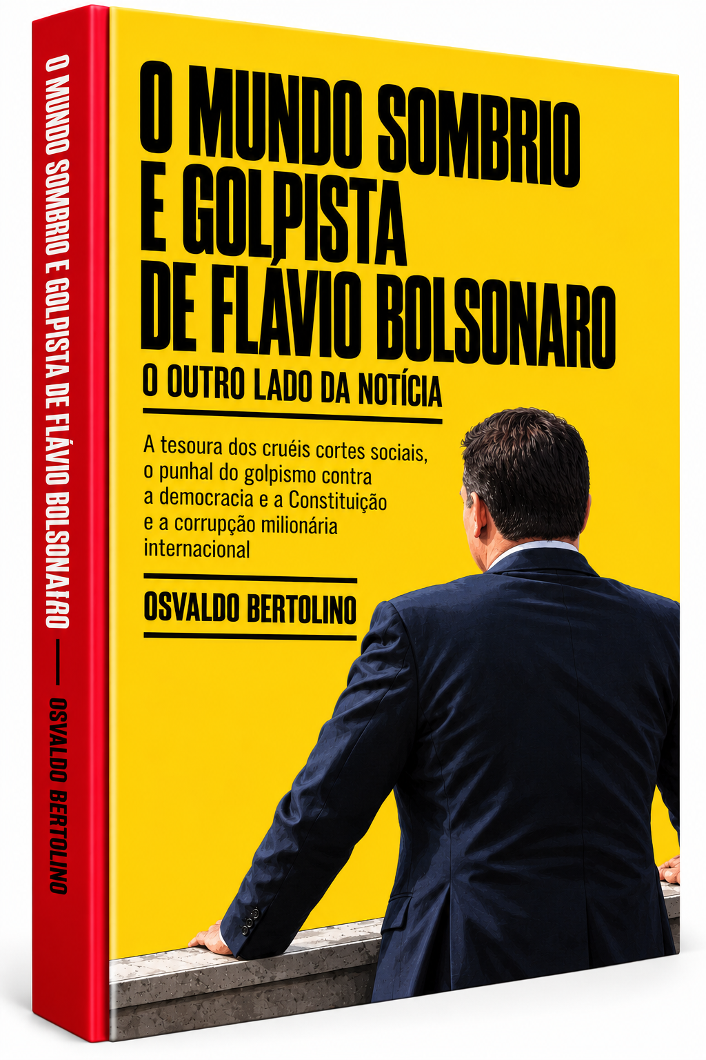 Capa amarela do livro O mundo sombrio e golpista de Flávio Bolsonaro, de Osvaldo Bertolino